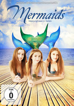 Film: Mermaids - Meerjungfrauen in Gefahr