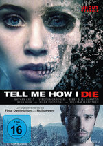 Film: Tell Me How I Die - Uncut