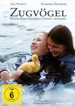 Film: Zugvögel - Wenn Freundschaft Flügel verleiht