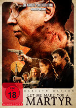 Film: Let Me Make You a Martyr