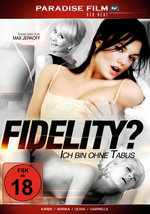 Film: Fidelity? - Ich bin ohne Tabus!