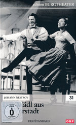 Film: Das Mädl aus der Vorstadt - Johann Nestroy