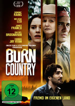 Film: Burn Country - Fremd im eigenen Land