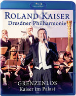 Film: Roland Kaiser - Grenzenlos - Kaiser im Palast
