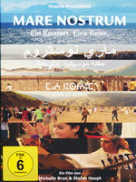 Film: MARE NOSTRUM - Ein Konzert. Eine Reise.