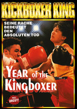 Film: Kickboxer King - Year of the Kingboxer - Uncut