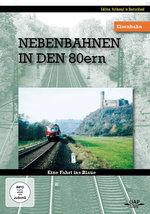 Film: Die Nebenbahnen in den 80ern - Eine Fahrt...