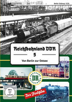 Film: Reichsbahnland DDR Vol. 5 - Von Berlin an die...
