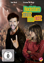 Film: Rockstars zähmt man nicht