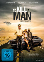 Film: To Kill A Man - Kein Weg zurück