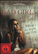 Film: House Rules For Bad Girls