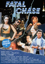 Film: Fatal Chase - Uncut - Philip Ko Collection #01