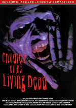 Film: Children of the Living Dead - Uncut