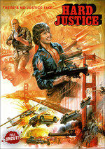 Film: Hard Justice - Uncut