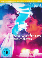 Film: Don't Ever Wipe Tears Without Gloves