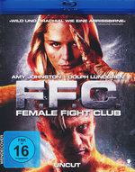 Film: F.F.C. - Female Fight Club - Uncut