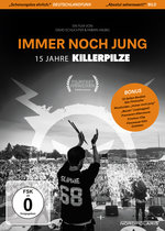 Film: Immer noch jung - 15 Jahre Killerpilze