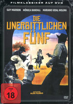Film: Die unerbittlichen Fünf