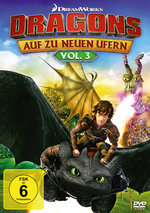 Film: Dragons - Auf zu neuen Ufern Vol. 3