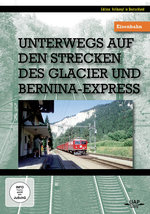 Film: Unterwegs auf den Strecken des Glacier...