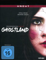 Film: Ghostland - Uncut