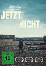 Film: Jetzt. Nicht.