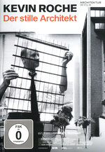 Film: Kevin Roche - Der stille Architekt