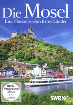 Film: Die Mosel - Eine Flussreise durch 3 Länder
