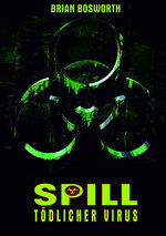Film: Spill - Tödlicher Virus - Mediabook (+ DVD) [LE]