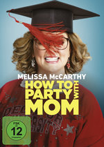 Film: How to Party with Mom