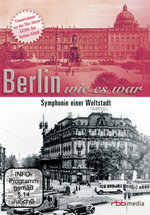 Film: Berlin wie es war - Symphonie einer Weltstadt