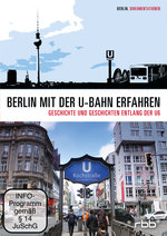 Film: Berlin mit der U-Bahn erfahren - Geschichte ...
