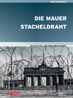 Film: Die Berliner Mauer - Die Mauer / Stacheldraht