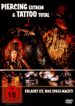 Film: Piercing Extrem - Tattoo Total