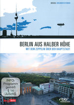 Film: Berlin aus halber Höhe - Mit dem Zeppelin ...