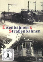 Film: Eisenbahnen & Straßenbahnen