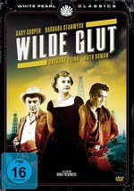 Film: Wilde Glut - Kinofassung