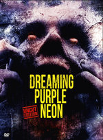 Film: Dreaming Purple Neon - Uncut [LE]