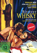 Film: Bitterer Whisky - Im Rausch der Sinne (Uncut)