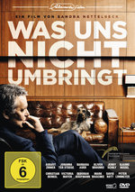 Film: Was uns nicht umbringt