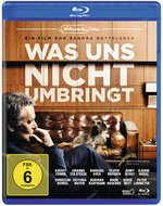Film: Was uns nicht umbringt