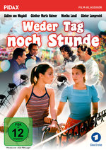 Film: Weder Tag noch Stunde