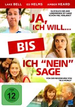 Film: Ja, ich will… bis ich nein sage