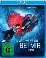 Film: Immer, wenn du bei mir bist