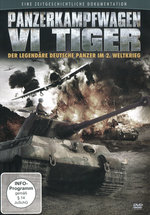 Film: Panzerkampfwagen VI Tiger - Der legendäre...