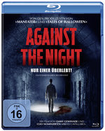 Film: Against the Night - Nur einer überlebt!