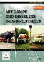 Film: Mit Dampf und Diesel ins S-Bahn-Zeitalter...