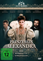 Film: Prinzessin Alexandra - Der komplette Zweiteiler