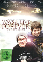 Film: Ways to Live Forever - Die Seele stirbt nie