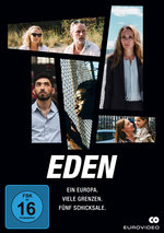 Film: EDEN – Ein Europa. Viele Grenzen. Fünf Schicksal